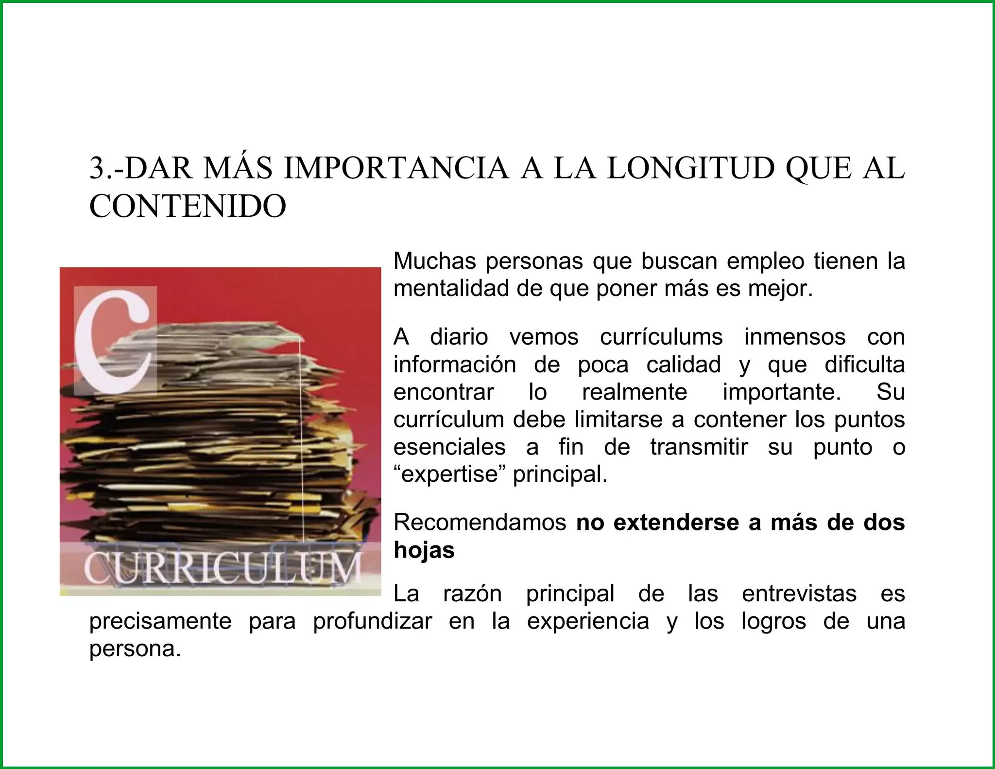 Redactar párrafos extensos en lugar de logros medibles con cifras